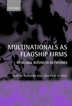 Paperback Multinationals as Flagship Firms: Regional Business Networks Book