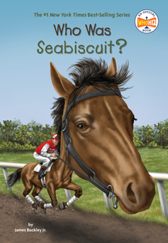 Who Was Seabiscuit? - Book  of the Who Was . . . ? Series
