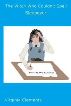 Paperback The Witch Who Couldn't Spell: Sleepover Book