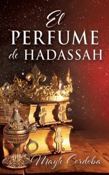 Paperback El Perfume de Hadassah Book