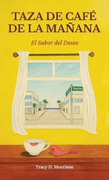 Hardcover Taza de Café de la Mañana, El Sabor del Deseo Book