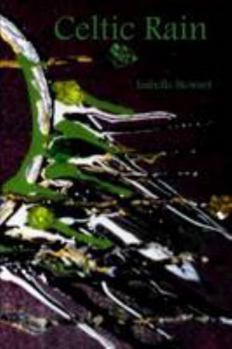 Paperback Celtic Rain: Book One of the Battle Raven Series Book