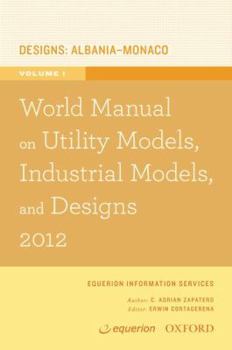 Paperback World Manual on Utility Models, Industrial Models, and Designs 2012 Book