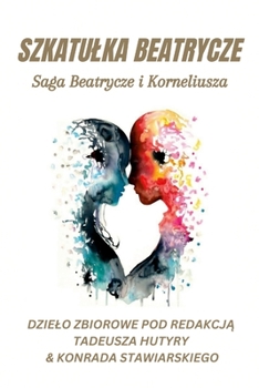 Paperback Szkatulka Beatrycze: Saga Beatrycze i Korneliusza [Polish] Book