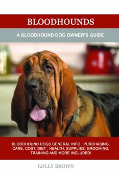 Paperback Bloodhounds: A Bloodhound Dog Owner's Guide Book