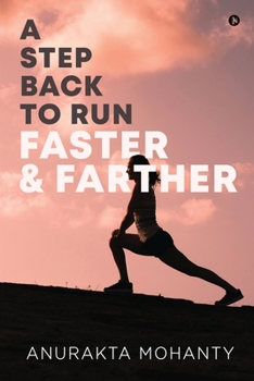 Paperback A Step Back to Run Faster & Farther Book