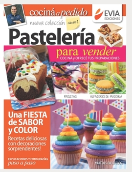 Paperback Pastelería 1: Para vender, cociná y ofrecé tus preparaciones [Spanish] Book