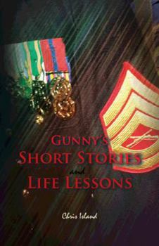Paperback Gunny's Short Stories and Life Lessons Book