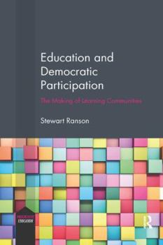 Paperback Education and Democratic Participation: The Making of Learning Communities Book