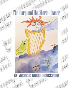 Paperback The Harp and the Storm Tamer: Michigan Conservatory Harp Method Book 1 Book