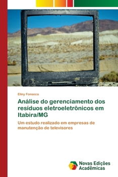 Paperback Análise do gerenciamento dos resíduos eletroeletrônicos em Itabira/MG [Portuguese] Book