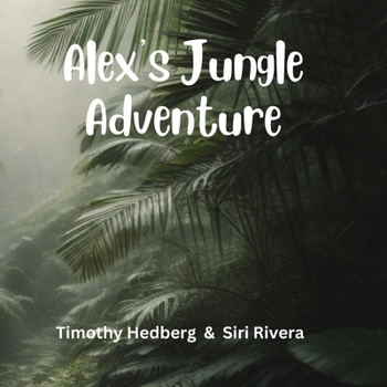 Paperback Alex's Jungle Adventure Book