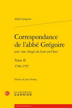 Paperback Correspondance de l'Abbe Gregoire: 1796-1797 [French] Book