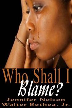 Paperback Who Shall I Blame? Book