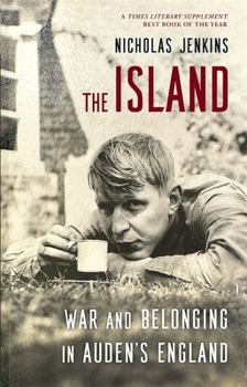 Paperback The Island: War and Belonging in Auden's England Book