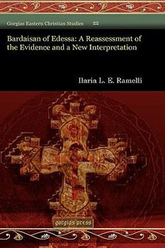 Hardcover Bardaisan of Edessa: A Reassessment of the Evidence and a New Interpretation Book