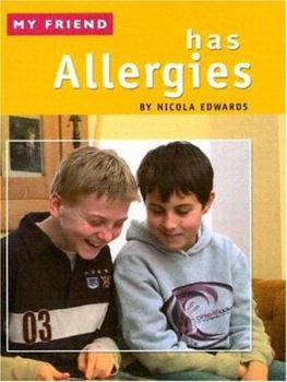 Library Binding My Friend Has Allergies Book