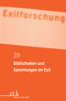 Paperback Bibliotheken Und Sammlungen Im Exil [German] Book