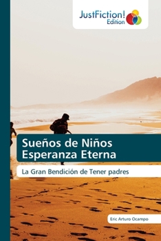 Paperback Sueños de Niños Esperanza Eterna [Spanish] Book
