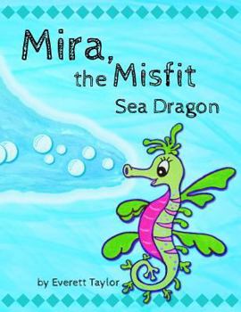 Paperback Mira, the Misfit Sea Dragon Book