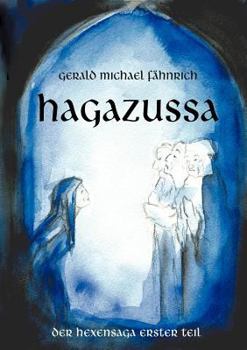 Paperback Hagazussa Der Hexensaga erster Teil [German] Book