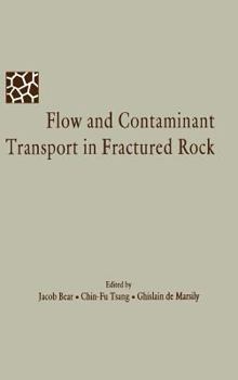 Hardcover Flow and Contaminant Transport in Fractured Rock Book
