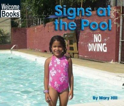 Signs at the Pool - Book  of the Welcome Books: Signs in My World