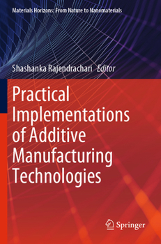 Paperback Practical Implementations of Additive Manufacturing Technologies Book