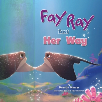 Paperback Fay Ray Lost Her Way Book