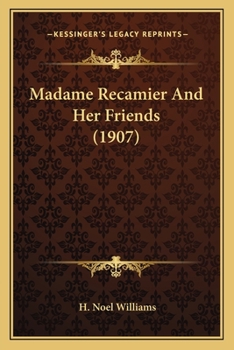 Paperback Madame Recamier And Her Friends (1907) Book