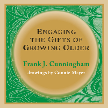 Paperback Engaging the Gifts of Growing Older Book