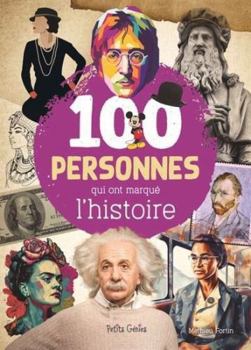 Paperback 100 personnes qui ont marqué l'histoire [French] Book