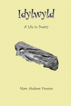 Paperback Idylwyld - A Life In Poetry Book