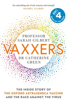 Hardcover Vaxxers: The Inside Story of the Oxford Astrazeneca Vaccine and the Race Against the Virus Book