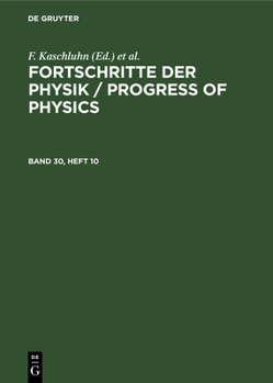 Hardcover Fortschritte Der Physik / Progress of Physics. Band 30, Heft 10 [German] Book