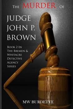 Paperback The Murder of Judge John P. Brown Book