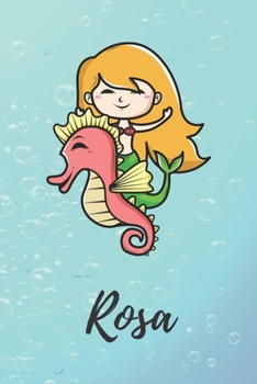 Rosa: süßes personalisiertes Meerjungfrauen Schreibheft / Notizbuch / Tagebuch | viele Vornamen verfügbar | 100 Seiten liniert | Seepferdchen Tagebuch ... Vorname | Schwimmen (German Edition)