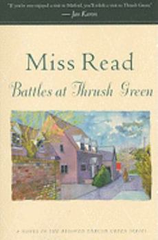Battles at Thrush Green - Book #4 of the Thrush Green