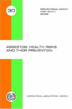 Paperback Asbestos: Health risks and their prevention (Occupational Safety and Health Series 30) Book