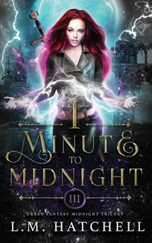 1 Minute to Midnight - Book #3 of the Midnight Trilogy