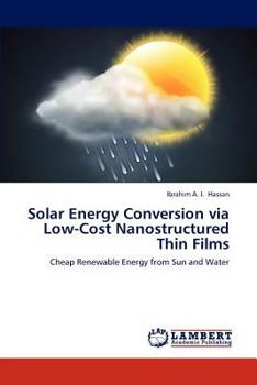 Paperback Solar Energy Conversion Via Low-Cost Nanostructured Thin Films Book