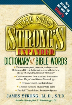 Hardcover The New Strong's Expanded Dictionary of Bible Words Book