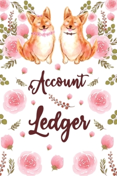 Paperback Account Ledger: Checking Account Transaction credit and debit card register log book Tracking Cute Dog and Flower Cover Book
