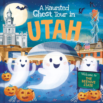 Hardcover A Haunted Ghost Tour in Utah Book