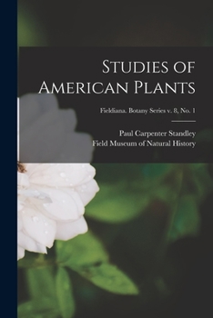 Paperback Studies of American Plants; Fieldiana. Botany series v. 8, no. 1 Book