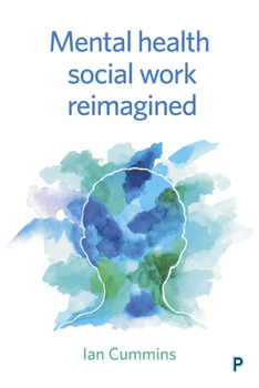 Paperback Mental Health Social Work Reimagined Book