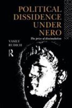 Paperback Political Dissidence Under Nero: The Price of Dissimulation Book