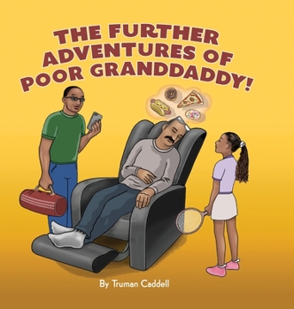 Hardcover The Further Adventures of Poor Granddaddy Book