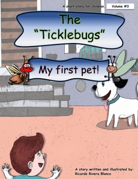 Paperback The Ticklebugs: My first pet Book
