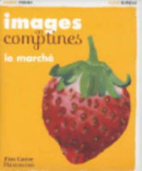 Hardcover Marche (Le): IMAGES EN COMPTINES (ALBUMS (A)) [French] Book